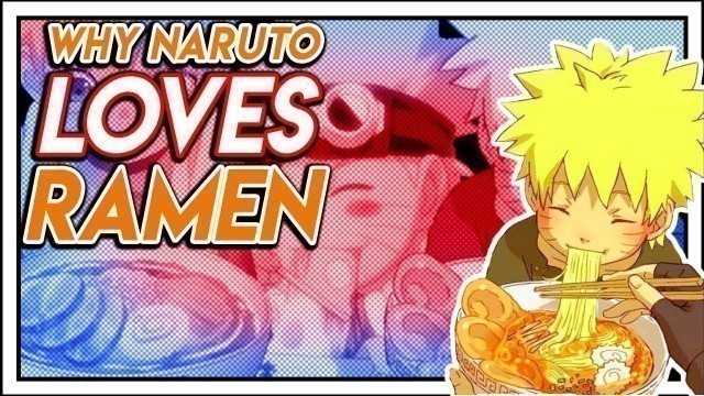 'The Heartbreaking Reason Naruto Loves Ramen Explained!'