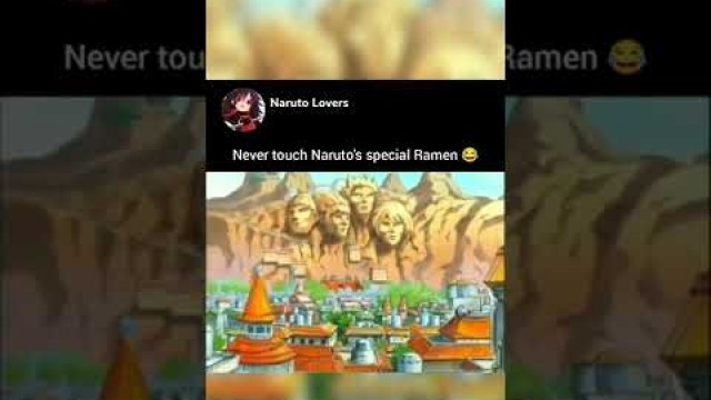 'Never touch Naruto\'s special Ramen 