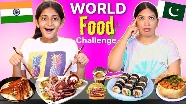 'Guess the Foods From all Over the WORLD | Food Challenge | MyMissAnand'