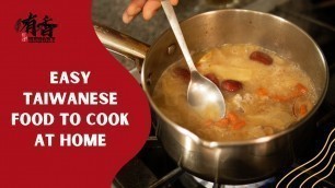 'Easy Taiwanese Food To Cook At Home - Raymond Shows You How'