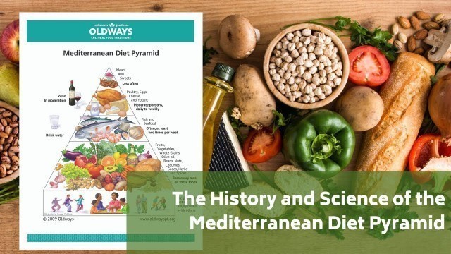 'The History and Science of the Mediterranean Diet Pyramid, with Dr. Walter Willett'