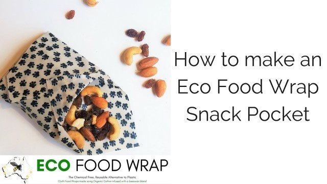 'How to make an Eco Food Wrap Snack Pocket'