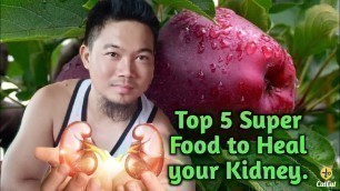 'TOP 5 SUPER FOOD HIGH IN FIBER,TO HEAL KIDNEY.'