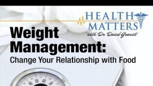 'Change Your Relationship with Food: Novel Weight Management Practices - Health Matters'