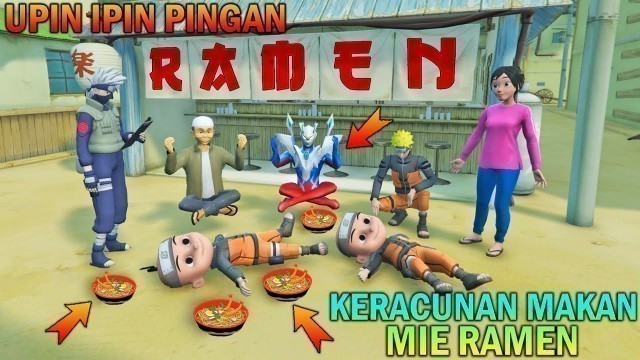 'UPIN IPIN KERACUNAN MAKAN MIE RAMEN BUATAN NARUTO, ULTRAMAN SEDIH - GTA 5 BOCIL SULTAN'