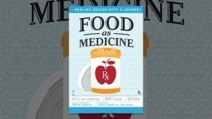 'Food As Medicine - Full Movie - Free'