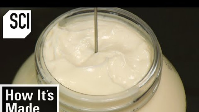 'How It\'s Made: Mayonnaise'