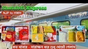 'Shatabdi Express NJP to Howrah | IRCTC Food | Shatabdi Express AC Chair Car Journey'