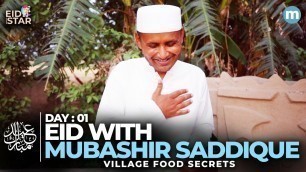 'Eid with everyone\'s favourite - Mubashir Saddique (@Village Food Secrets) | EID SPECIAL - DAY 1'