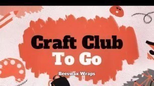 'HCPL How To: Make Beeswax Wraps'