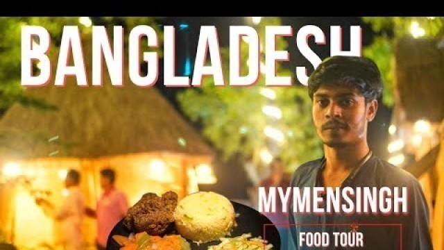 'Local Shows Mymensingh Food Vlog l Bangladesh Street Food'