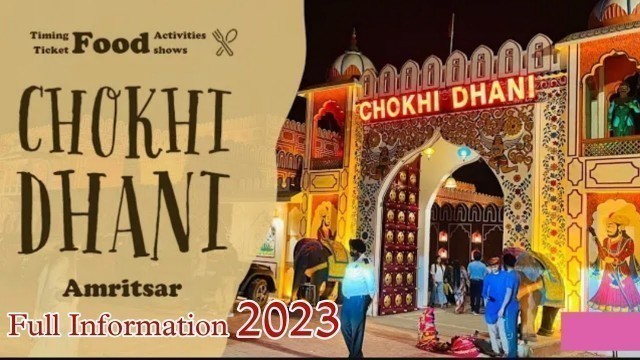 'Chokhi Dhani in Amritsar||Ticket price, food ,Shows,All information||Chokhi Dhani Rajsthani culture'