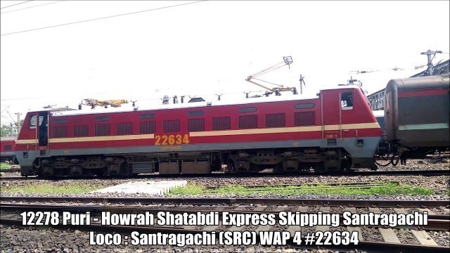 '12278 Puri Howrah Shatabdi Express swiftly skipping Santragachi...!!'