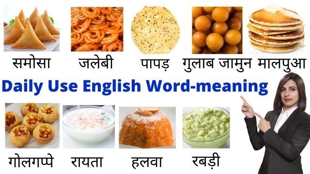 'What are the names of Indian food, Sweets & Dishes | Spoken English 2021 | Daily Use English Words'