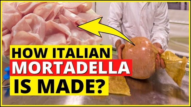 'How Giant Italian Mortadella is made? Mortadella how it\'s made? - Food: How it\'s made'