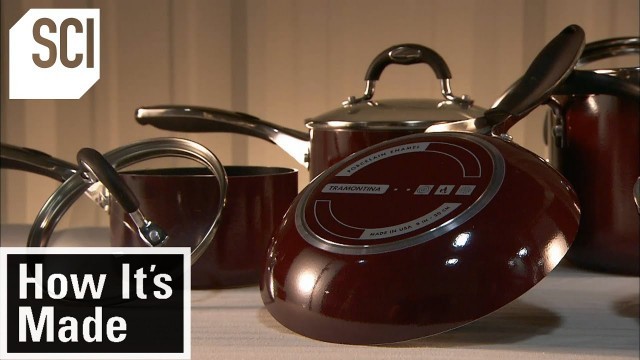 'How It\'s Made: Non-Stick Cookware'