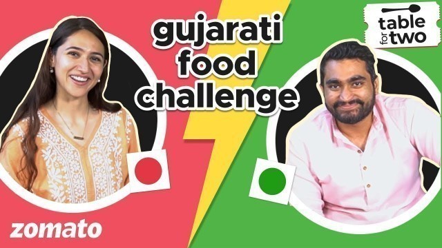 'Hilarious Gujarati Food Challenge With Viraj Ghelani | Sahiba Bali | Zomato'