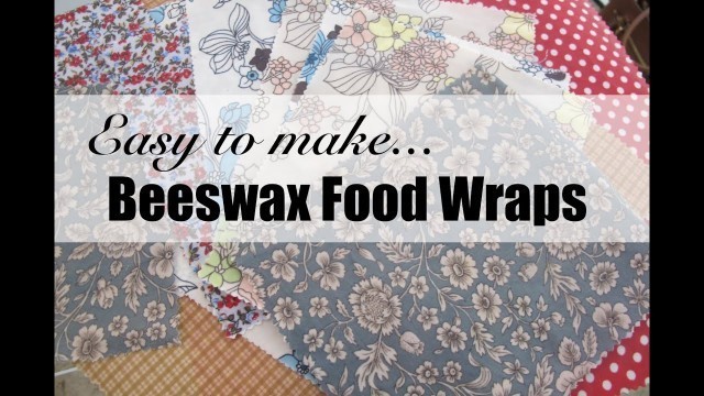 'Easy to Make Beeswax Food Wraps Intro'