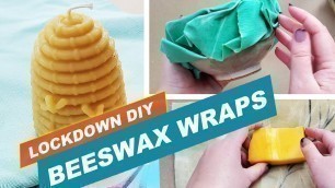 'HOW TO - MAKE BEESWAX WRAPS'