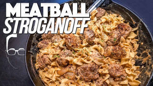 'MEATBALL STROGANOFF (BETTER THAN TRADITIONAL BEEF STROGANOFF?) | SAM THE COOKING GUY'