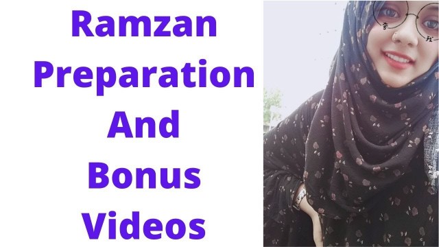 'Ramzan Preparation Special Videos | Ramzan Mubarak'