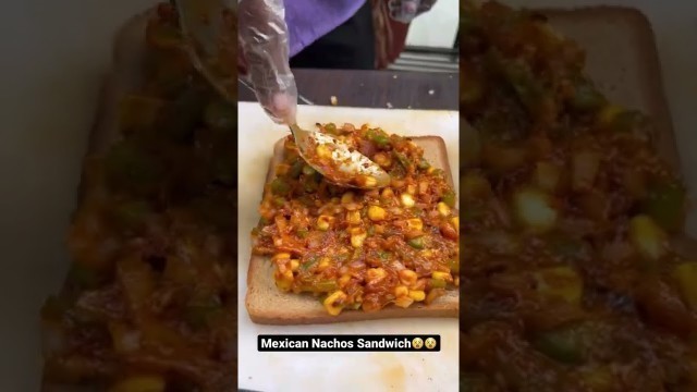 'Mexican Nachos Sandwich