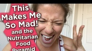 'This Makes Me So Mad!! & The Nutritarian Food Pyramid | VLOG #184 | Nutritarian | Vegan'