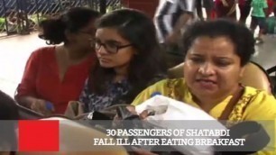 '30 Passengers Of Shatabdi  Fall ill After Eating Breakfast'