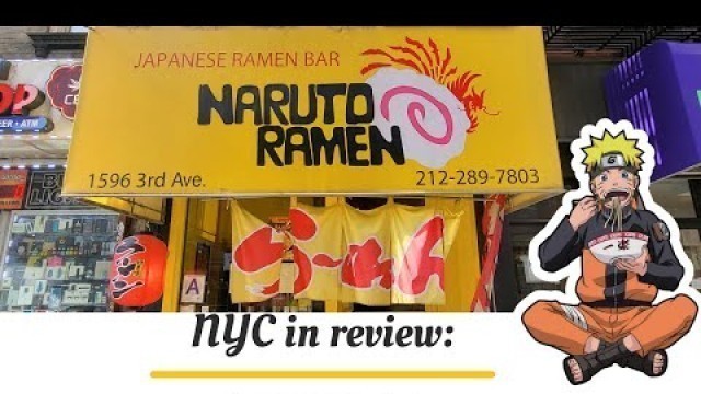 'NYC in review | Naruto Ramen (Upper East Side) S1 E1'