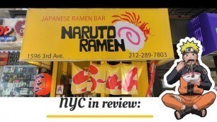 'NYC in review | Naruto Ramen (Upper East Side) S1 E1'