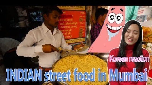 'Indian street food in Mumbai | Korean reaction about Indian food'