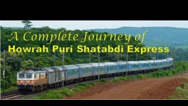 'Howrah Puri Shatabdi Express : A Complete Journey'