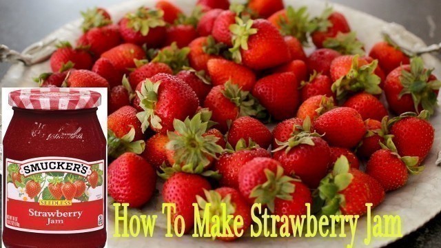 'How To Make Strawberry Jam | How It\'s Made - Food & Drink 2017'