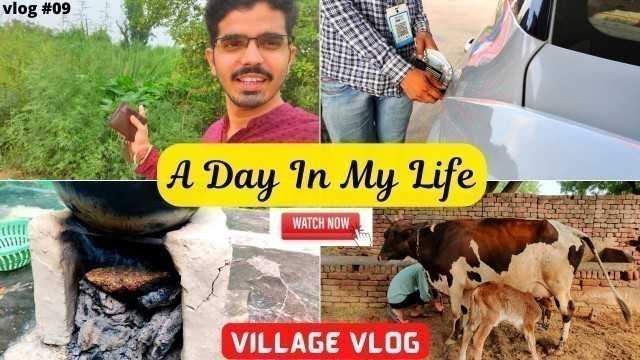 'VILLAGE VLOG | VILLAGE FOOD SECRETS | MERE DESH KI DHARTI | DHYAN DO VLOG | DHYAN DO | JULY 2022'