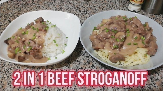 'HOW TO COOK BEEF  STROGANOFF || SIMPLENG PAGLUTO NG BEEF || 2in1 DISH'