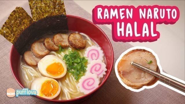 'MEMBUAT RAMEN NARUTO HALAL | MOVIE RECIPE #19'