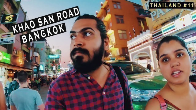 'Exploring KHAOSAN ROAD, Bangkok | Finding INDIAN Food | Hostel Stay | Nightlife | Thailand Series'