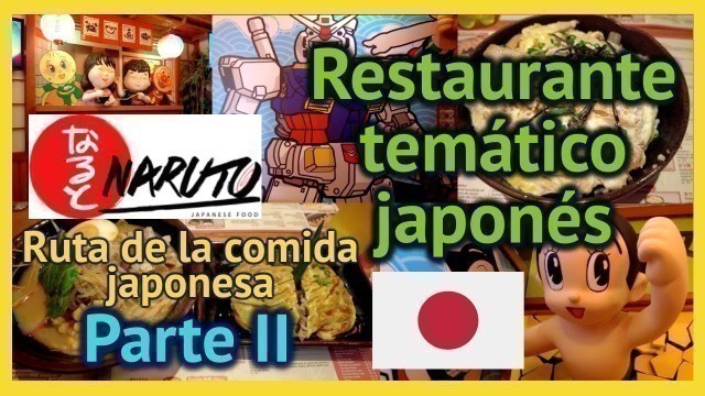 'NARUTO | JAPANESE FOOD ROUTE IN LIMA | PARTE II'