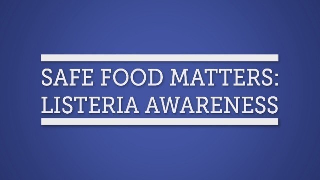 'Safe Food Matters: Listeria Awareness'