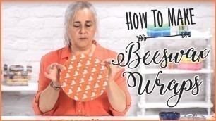 'Beeswax Wraps: How To Make Reusable Beeswax Wraps'