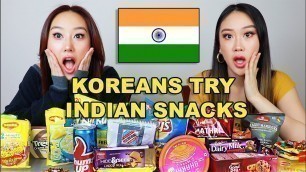 'KOREAN SISTERS TRY INDIAN SNACKS FOR THE FIRST TIME! 