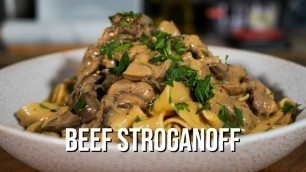 'How To Make Beef Stroganoff | Easy 30 Minute Recipe'