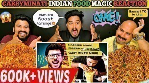 'INDIAN FOOD MAGIC | CARRYMINATI REACTION by Wake’N’Bite & Chicken Leg Piece (Ep-444)'