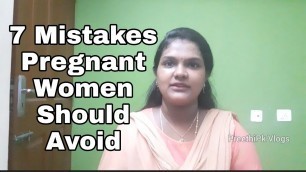 '7 Mistakes Every Pregnant Woman Should Avoid in Tamil'