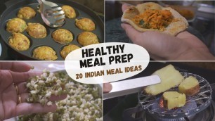 '20 HEALTHY MEAL IDEAS | Indian Meal Preparation | How I Meal Plan for a week (Indian Food Recipes)'