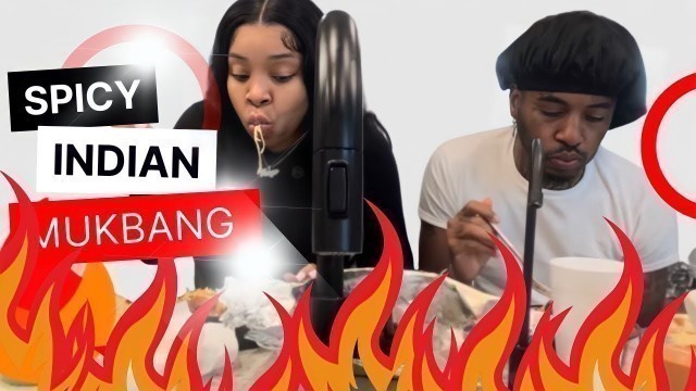 'SPICY INDIAN FOOD MUKBANG  ( THIS IS SO GOOD )'