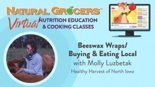 'Beeswax Wraps/Buying & Eating Local'