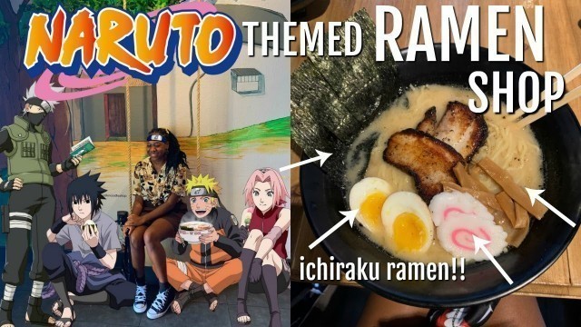 'trying ICHIRAKU RAMEN at a NARUTO themed RAMEN SHOP (vlog)'