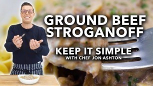 'Quick & Easy Ground Beef Stroganoff | Keep It Simple'