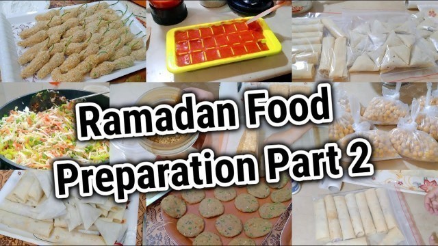 'Ramadan Food Preparation Part 2 | Ramadan 2021 | Pre Ramadan Preparation Food Ideas'